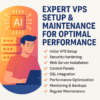 Expert VPS Setup & Maintenance Services – Secure, Fast & Reliable