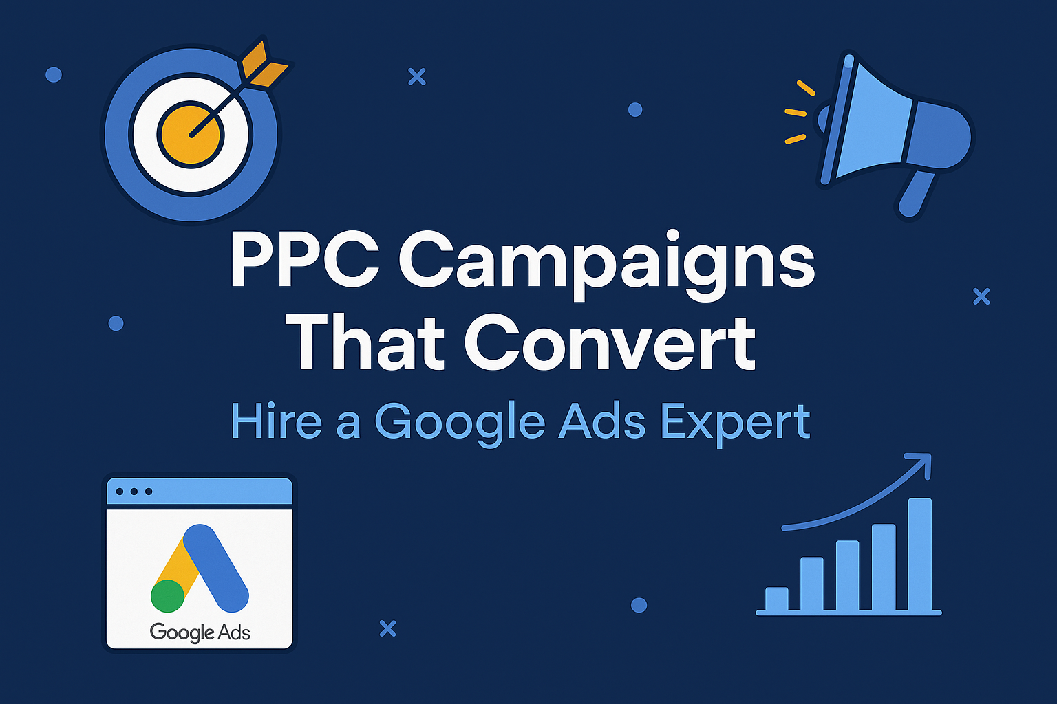 📈 PPC Campaigns That Convert: Why You Need a Google Ads Expert to Grow Your Business